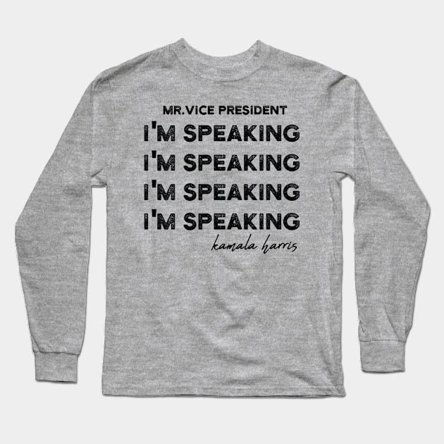 Im Speaking im speaking im speaking im speaking im1 Long Sleeve T-Shirt by Gaming champion